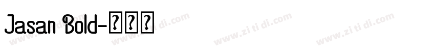 Jasan Bold字体转换